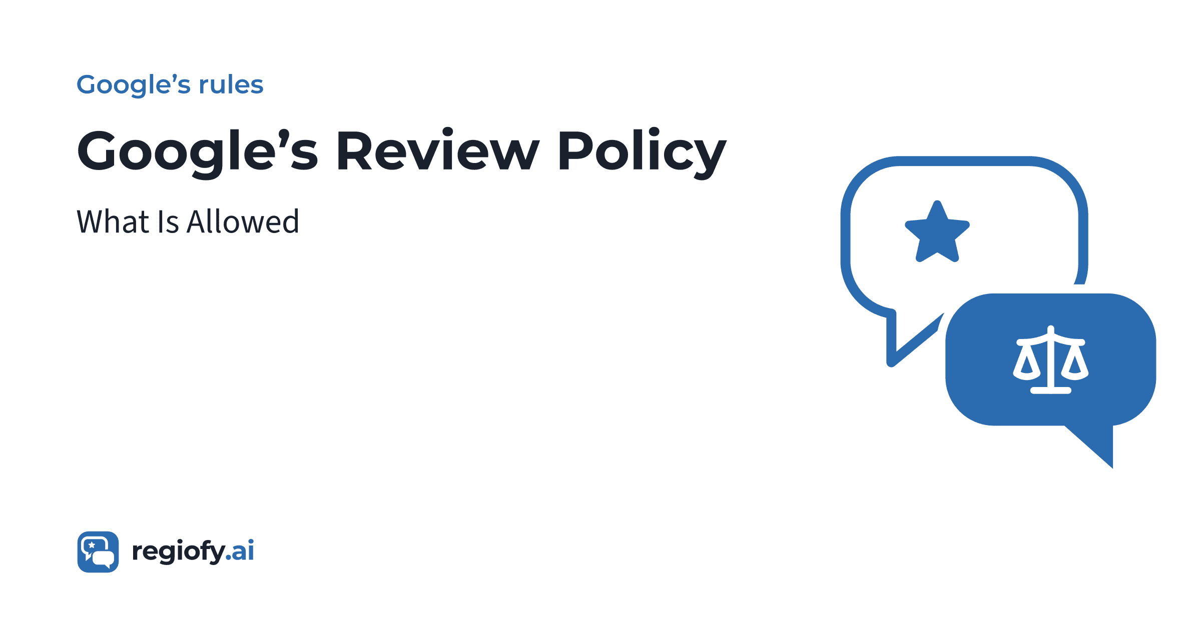 Google's Review Policy: What Is Allowed