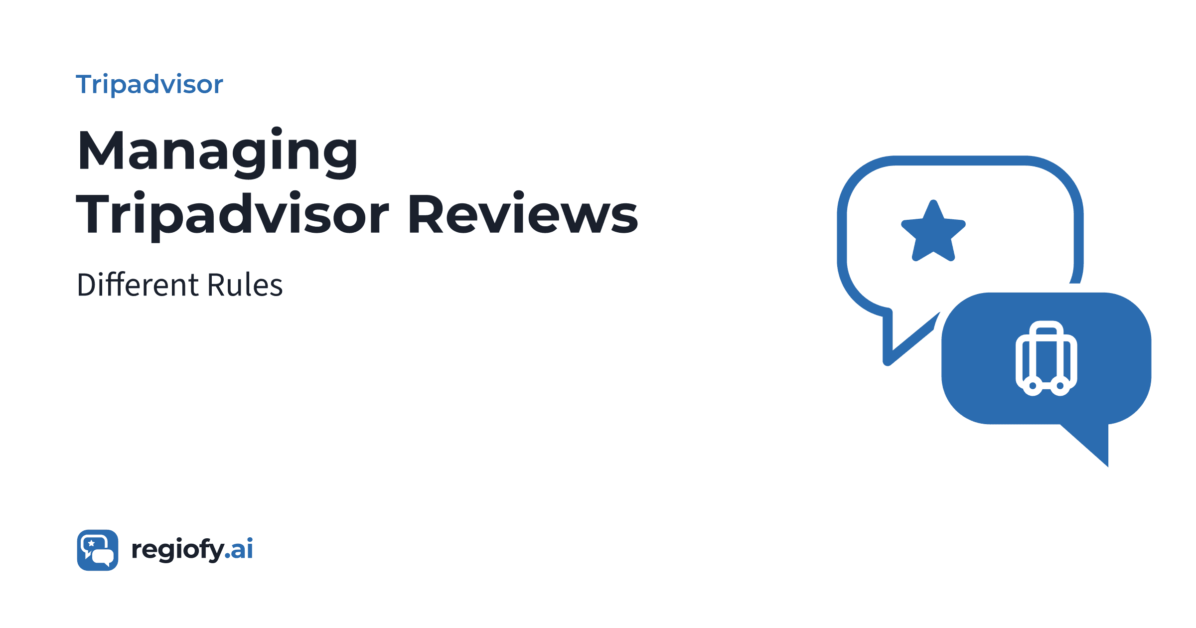Managing Tripadvisor Reviews: Different Rules
