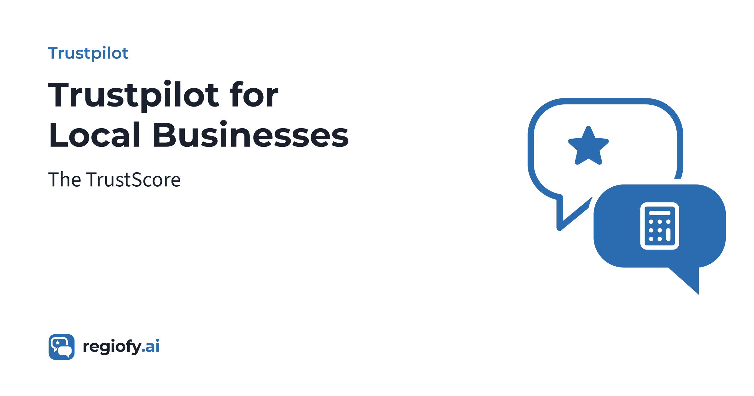 Trustpilot for Local Businesses: The TrustScore